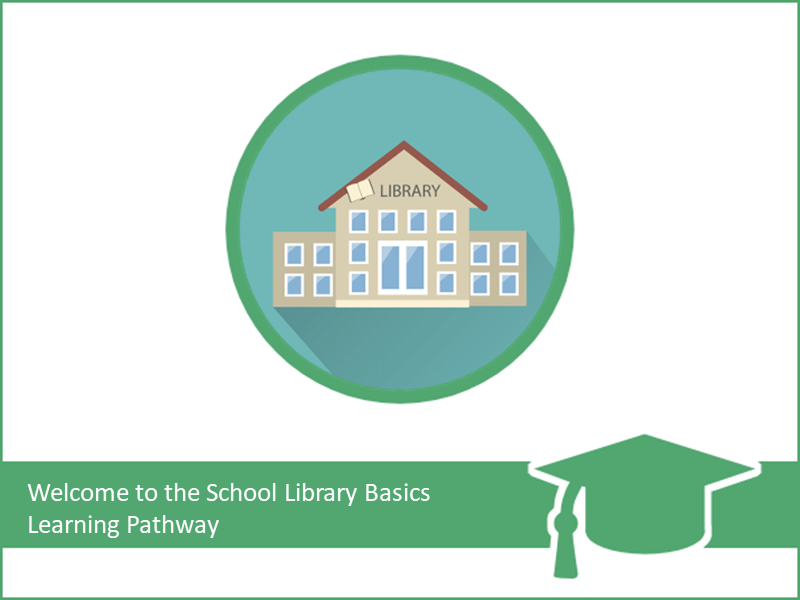 Welcome to the School Library Basics Pathway