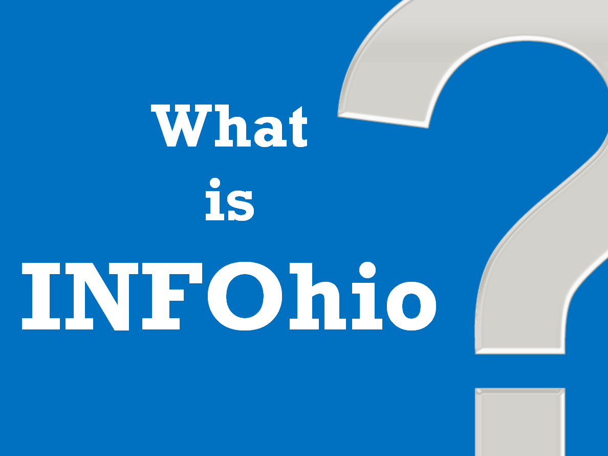 What Is INFOhio? Presentation for Parents