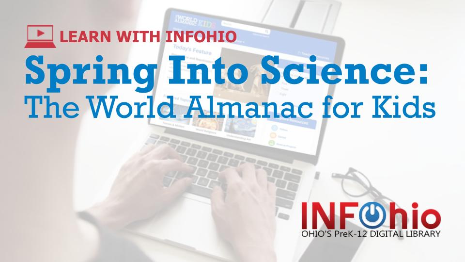 Spring Into Science: The World Almanac for Kids