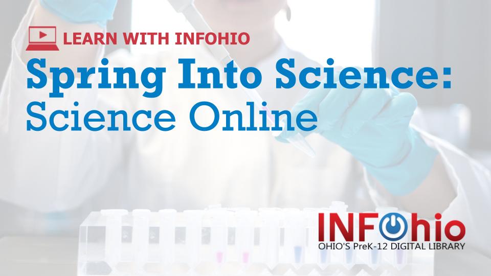 Spring Into Science: Science Online
