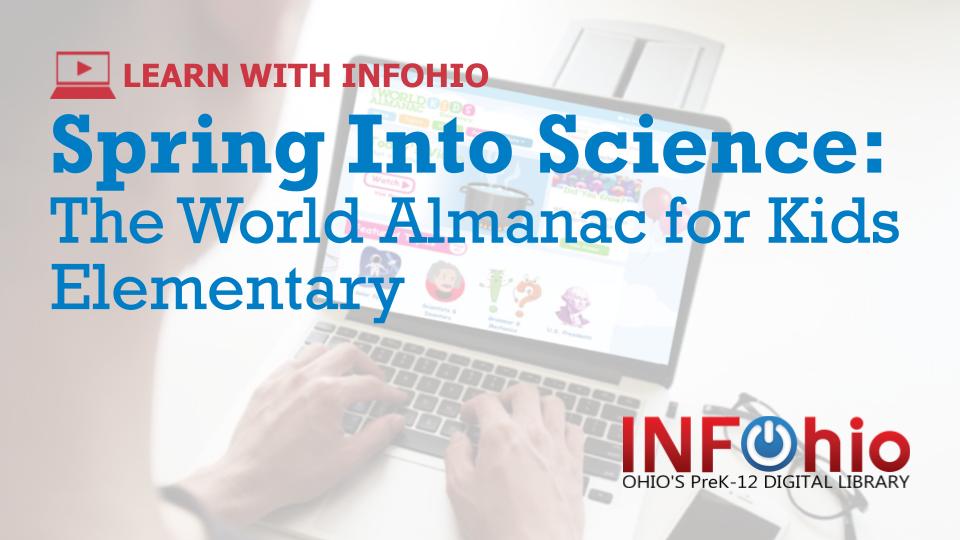 Spring Into Science: The World Almanac for Kids Elementary