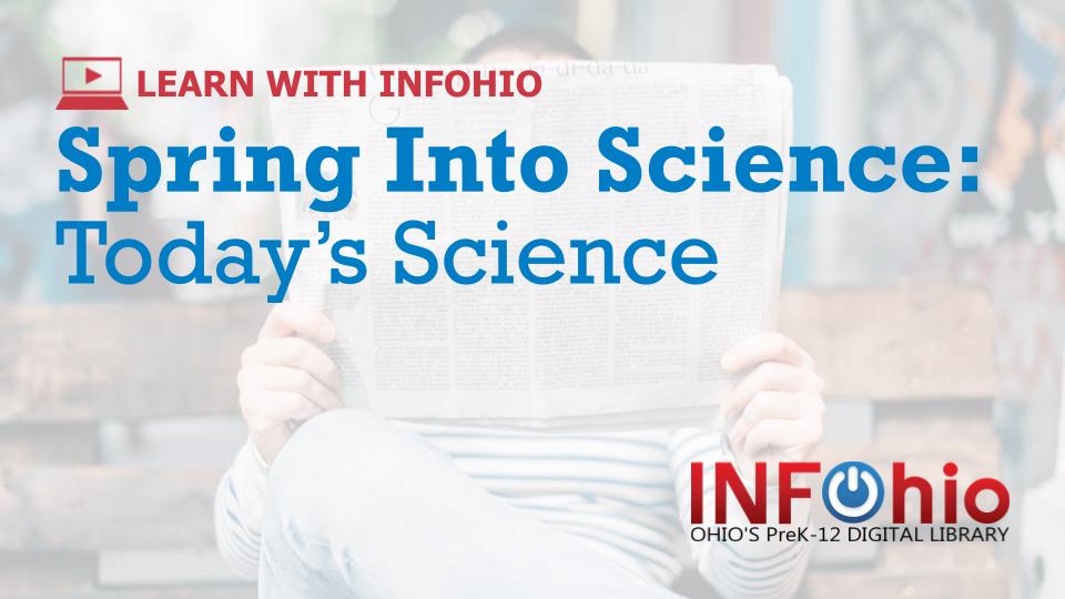 Spring Into Science: Today's Science  