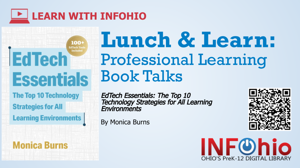 Lunch & Learn: Professional Learning Book Talks featuring EdTech Essentials: The Top 10 Technology Strategies for All Learning Environments