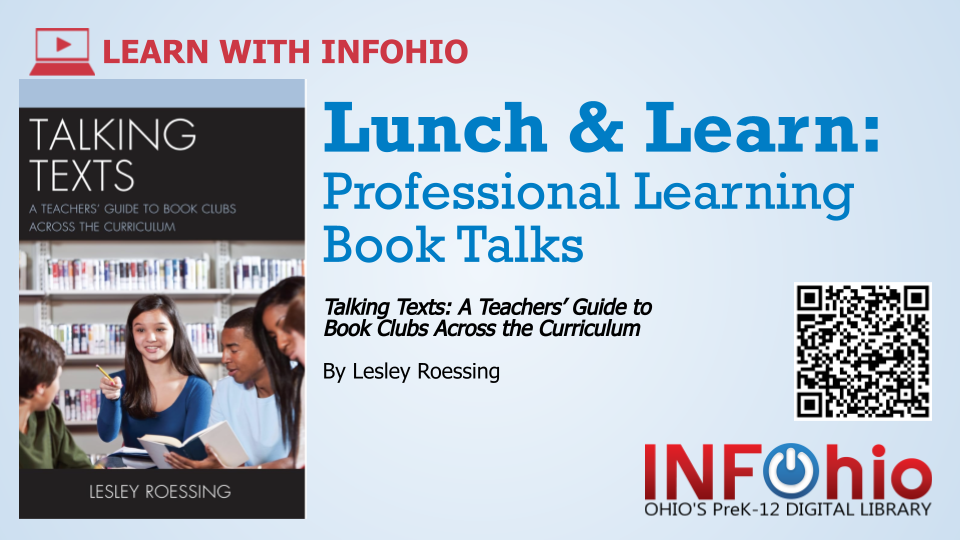 Lunch & Learn: Professional Learning Book Talks featuring Talking Texts: A Teachers' Guide to Book Clubs Across the Curriculum
