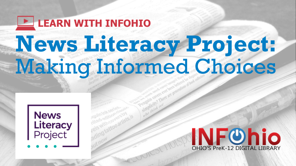 News Literacy Project: Making Informed Choices